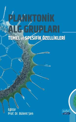 Planktonik ALG Grupları - Temel ve Spesifik Özellikleri - 1