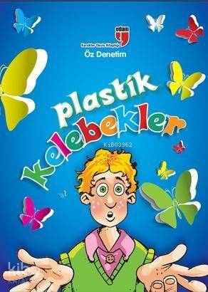 Plastik Kelebekler - Öz Denetim - 1