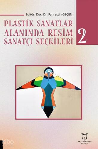 Plastik Sanatlar Alanında Resim Sanatçı Seçkileri-2 - 1