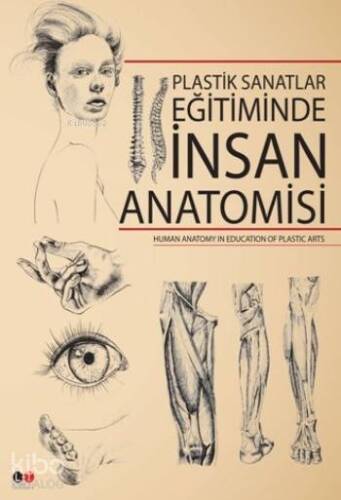 Plastik Sanatlar Eğitiminde İnsan Anatomisi - 1