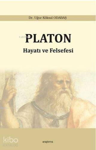 Platon - Hayatı ve Felsefesi - 1