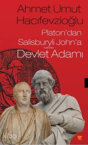 Platon'dan Salisburyli John'a Devlet Adamı - 1