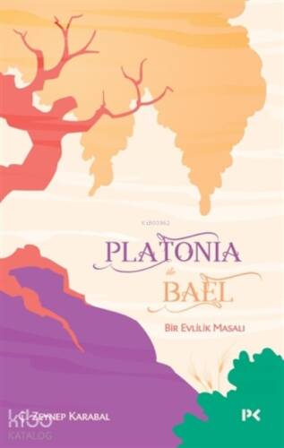 Platonia ile Bael Bir Evlilik Masalı - 1