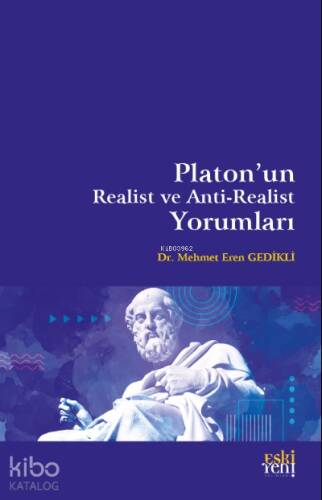 Platon'un Realist ve Anti-Realist Yorumları - 1