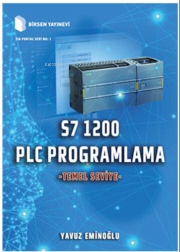 PLC Programlama S7 1200 - Temel Seviye - 1