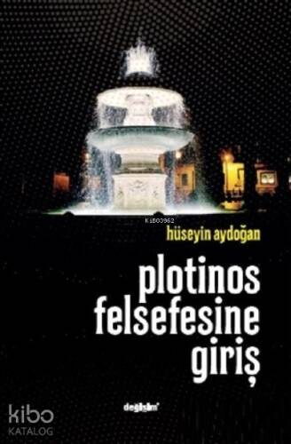 Plotinos Felsefesine Giriş - 1