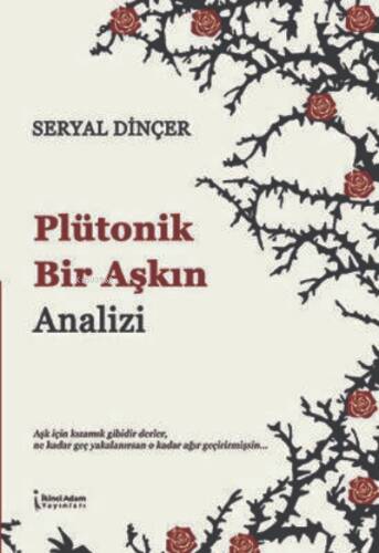 Plütonik Bir Aşkın Analizi - 1