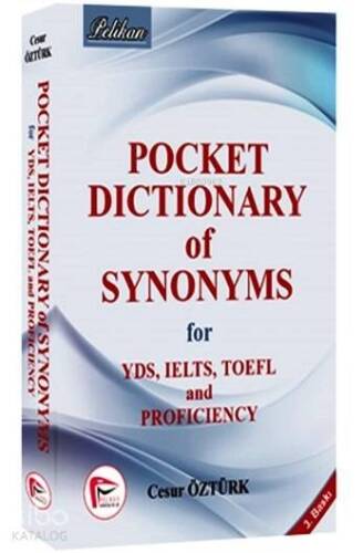 Pocket Dictionary of Synonsyms for YDS, TOEFL, IELTS and Proficiency - 1