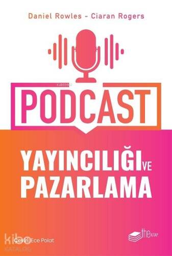 Podcast Yayıncılığı ve Pazarlama - 1