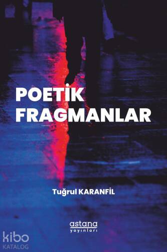 Poetik Fragmanlar - 1