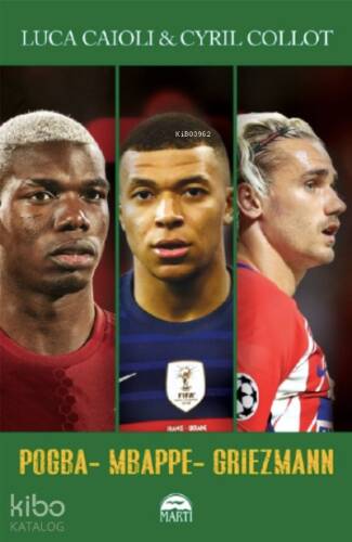 Pogba, Mbappe, Griezmann - 1