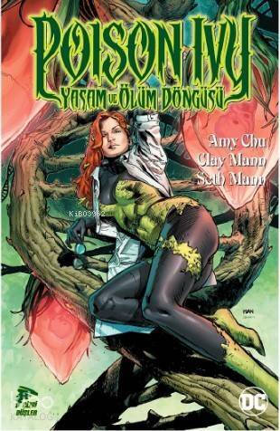 Poison Ivy; Yaşam ve Ölüm Döngüsü - 1