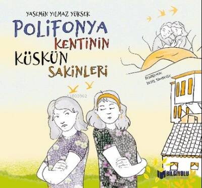 Polifonya Kentinin Küskün Sakinleri - 1