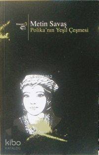 Polika'nın Yeşil Çeşmesi - 1