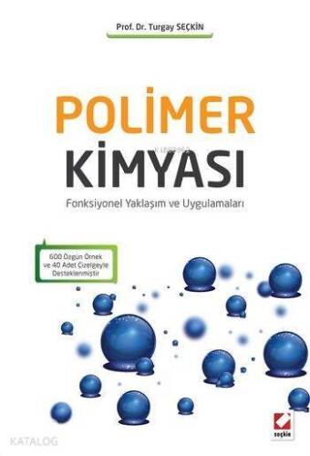 Polimer Kimyası; Fonksiyonel Yaklaşım ve Uygulamaları - 1