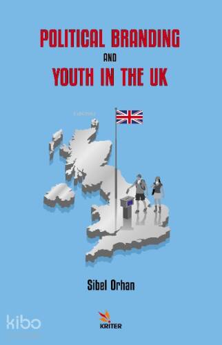 Political Branding and Youth in the Uk - 1