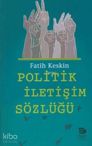 Politik İletişim Sözlüğü - 1