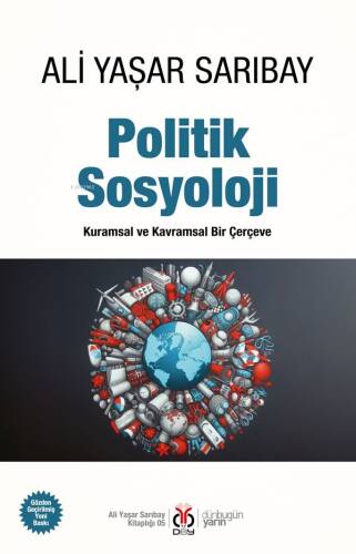 Politik Sosyoloji;Kuramsal ve Kavramsal Bir Çerçeve - 1