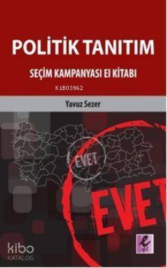 Politik Tanıtım Seçim Kampanyası El Kitabı - 1