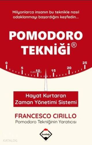 Pomodoro Tekniği - Hayat Kurtaran Zaman Yönetimi Sistemi - 1