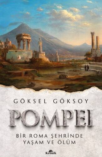 Pompei;Bir Roma Şehrinde Yaşam ve Ölüm - 1