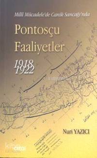 Pontosçu Faaliyetler 1918-1922; Milli Mücadele'de Canik Sancağı'nda - 1