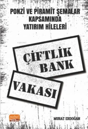 Ponzi ve Piramit Şemalar Kapsamında Yatırım Hileleri: Çiftlik Bank Vakası - 1