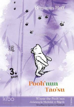 Pooh'nun Tao'su; Winnie The Pooh'nun anlatımıyla Mutluluk ve Bilgelik - 1