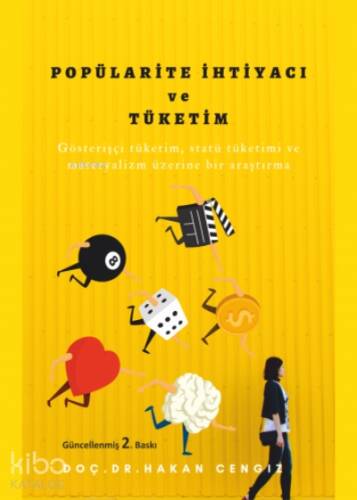 Popülarite İhtiyacı ve Tüketim ;Gösterişçi Tüketim, Statü Tüketimi ve Materyalizm Üzerine Bir Araştırma - 1