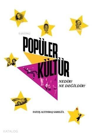 Popüler Kültür Nedir? Ne Değildir? - 1