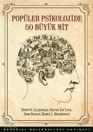 Popüler Psikolojide 50 Büyük Mit; İnsan Davranışı Hakkındaki Yerleşik Yanılgıları Yıkmak - 1