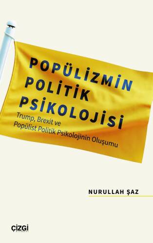 Popülizmin Politik Psikolojisi Trump, Brexit ve Popülist Politik Psikolojinin Oluşumu - 1