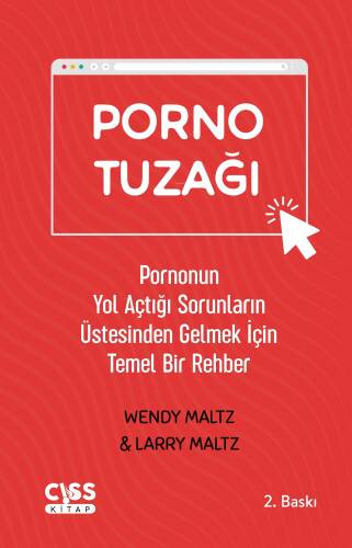 Porno Tuzağı;Pornonun Yol Açtığı Sorunların Üstesinden Gelmek İçin Temel Bir Rehber - 1