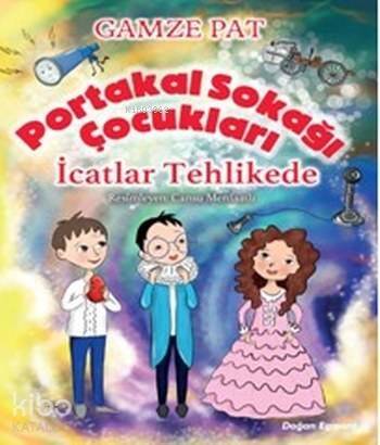 Portakal Sokağı Çocukları; İcatlar Tehlikede - 1