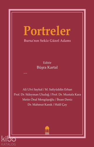 Portreler Bursa'nın Sekiz Güzel Adamı - 1