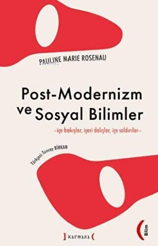 Post-Modernizm ve Sosyal Bilimler ;İçe Bakışlar İçeri Dalışlar İçe Saldırılar - 1