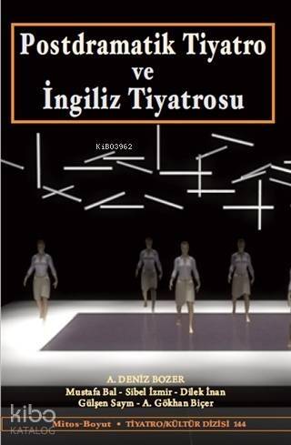 Postdramatik Tiyatro ve İngiliz Tiyatrosu - 1