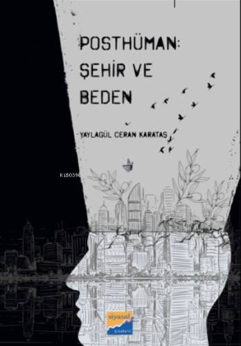 Posthüman: Şehir ve Beden - 1