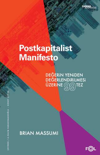 Postkapitalist Manifesto;Değerin Yeniden Değerlendirilmesi Üzerine 99 Tez - 1