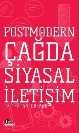 Postmodern Çağda Siyasal İletişim - 1