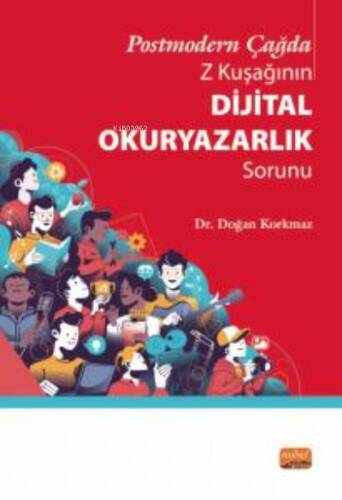 Postmodern Çağda Z Kuşağının Dijital Okuryazarlık Sorunu - 1