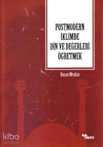 Postmodern İklimde Din Ve Değerleri Öğretmek - 1