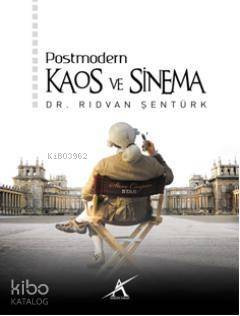 Postmodern Kaos ve Sinema - 1