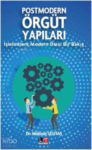 Postmodern Örgüt Yapıları - 1