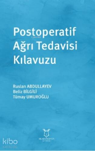 Postoperatif Ağrı Tedavisi Kılavuzu - 1