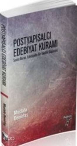 Postyapısalcı Edebiyat Kuramı; Sevim Burak Bir Tekillik Düşünürü - 1