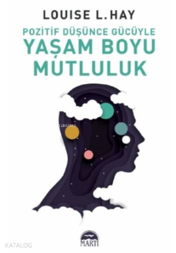 Pozitif Düşünce Gücüyle Yaşam Boyu Mutluluk - 1