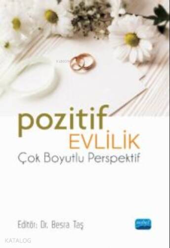 Pozitif Evlilik - Çok boyutlu Perspektif - 1