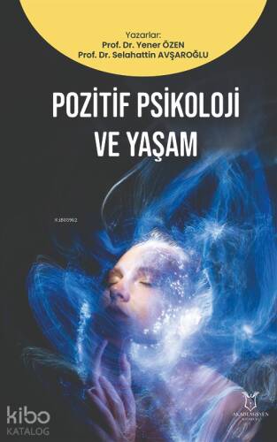 Pozitif Psikoloji ve Yaşam - 1