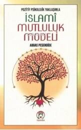 Pozitif Psikolojik Yaklaşımla İslami Mutluluk Modeli - 1